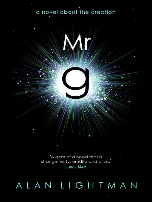 Title details for Mr g by Alan Lightman - Available